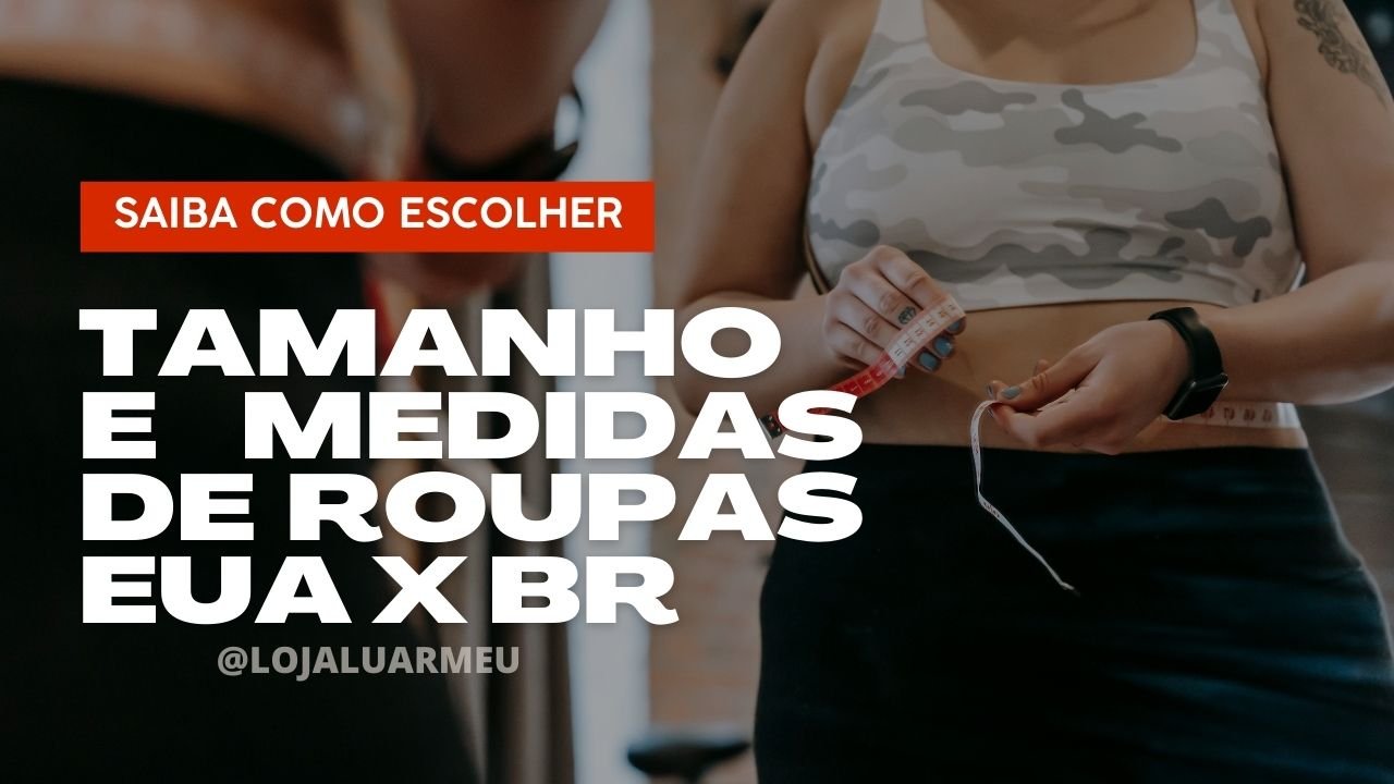 Tamanhos e medidas - loja luar meu